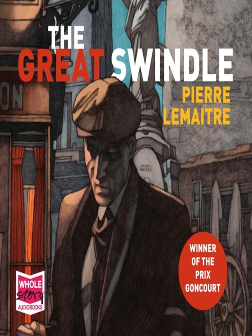 Title details for The Great Swindle by Pierre Lemaitre - Available